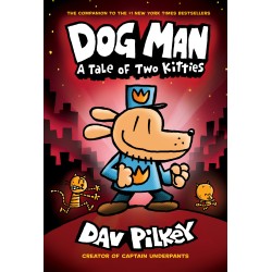 A Tale of Two Kitties (Dog Man Series - Book 3)