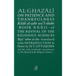 Al Ghazali On Patience And Thankfulness Al Ghazali On Patience And Thankfulness