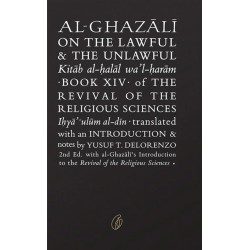 Al Ghazali On The Lawful & The Unlawful Al Ghazali On The Lawful & The Unlawful