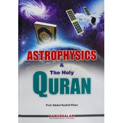 Astrophysics And The Holy Quran