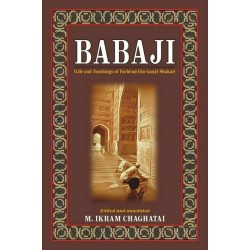 Baba Ji (Life And Teachings Of Farid ud Din Ganj Shakar)