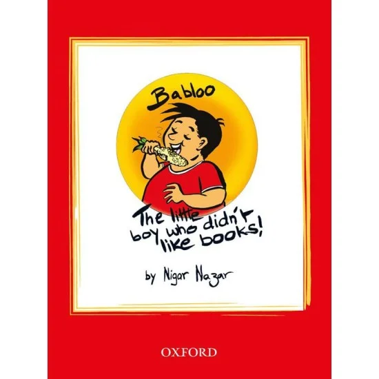Babloo: The Little Boy Who Didn't Like Books! Babloo: The Little Boy Who Didn't Like Books!