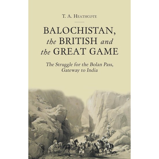 Balochistan, The British And The Great Game