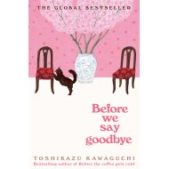 Before We Say Goodbye