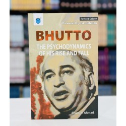 Bhutto The Psychodynamics of His Rise and Fall