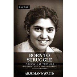 Born To Struggle : Biography of Fatima Meer