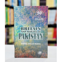 Britain And Making Of Pakistan Britain And Making Of Pakistan