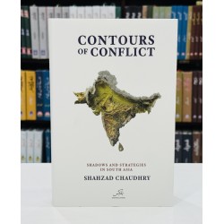 Contours Of Conflict: Shadows And Strategies In South Asia