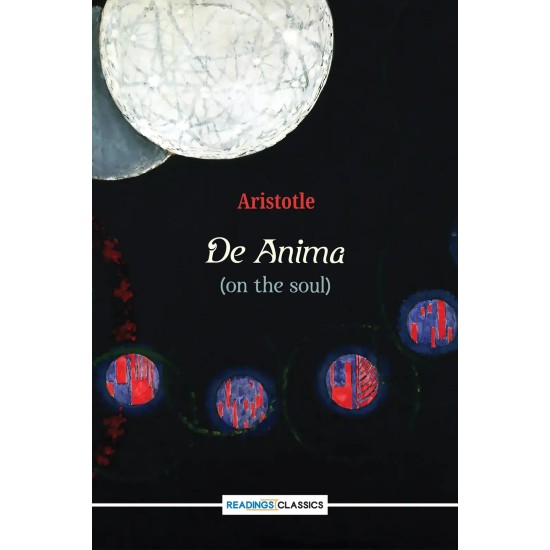 De Anima (On the Soul) De Anima (On the Soul)