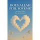Does Allah Still Love Me?
