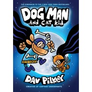 Dog Man And Cat Kid (Dog Man Series - Book 4)