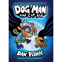 Dog Man And Cat Kid (Dog Man Series - Book 4)