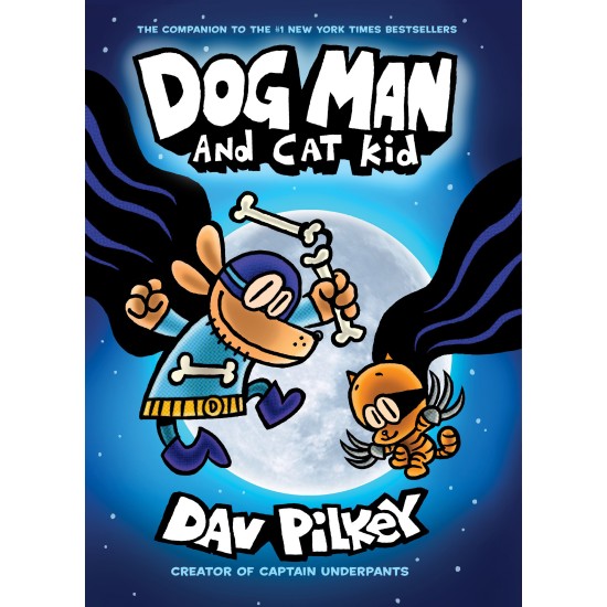 Dog Man And Cat Kid (Dog Man Series - Book 4) Dog Man And Cat Kid (Dog Man Series - Book 4)