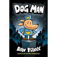 Dog Man (Dog Man Series - Book 1)