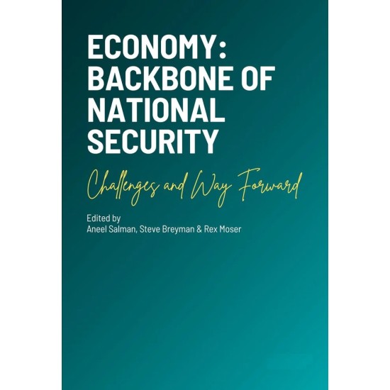 Economy: Backbone of National Security - Challenges and Way Forward