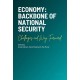 Economy: Backbone of National Security - Challenges and Way Forward