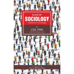 Elixir of Sociology For CSS PMS By Irfan Ur Rahman Raja Elixir of Sociology For CSS PMS By Irfan Ur Rahman Raja