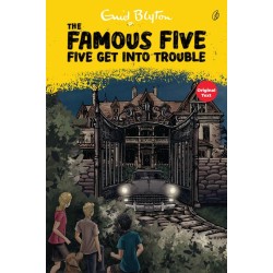 Five Get Into Trouble - The Famous Five (Book 8) Five Get Into Trouble - The Famous Five (Book 8)