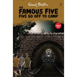 Five Go Off To Camp - The Famous Five (Book 7) Five Go Off To Camp - The Famous Five (Book 7)