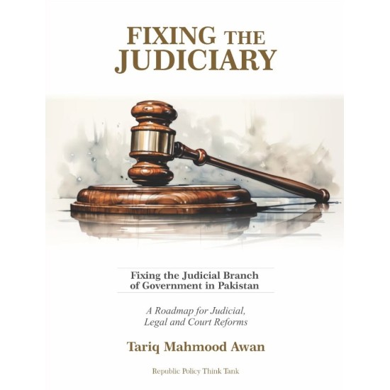 Fixing The Judiciary Fixing The Judiciary