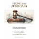 Fixing The Judiciary Fixing The Judiciary