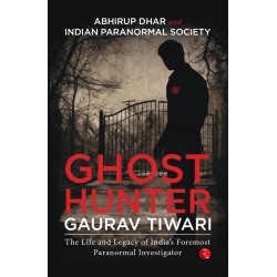 Ghost Hunter: Gaurav Tiwari