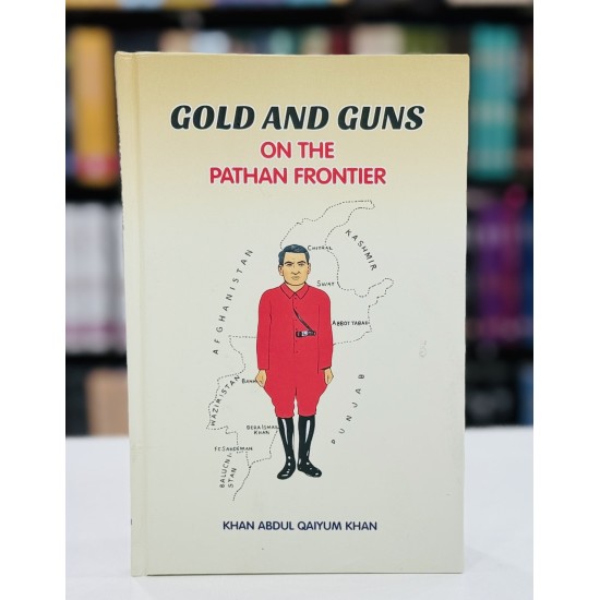 Gold And Guns On The Pathan Fronrier