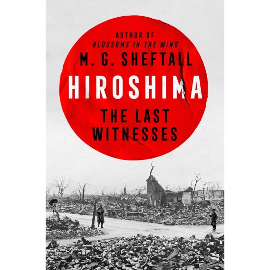 Hiroshima The Last Witnesses Hiroshima The Last Witnesses