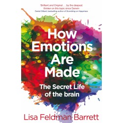 How Emotions Are Made How Emotions Are Made