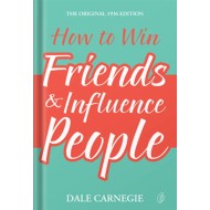 How To Win Friends And Influence People