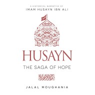 Husayn The Saga Of Hope