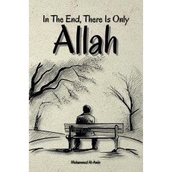 In The End There Is Only Allah