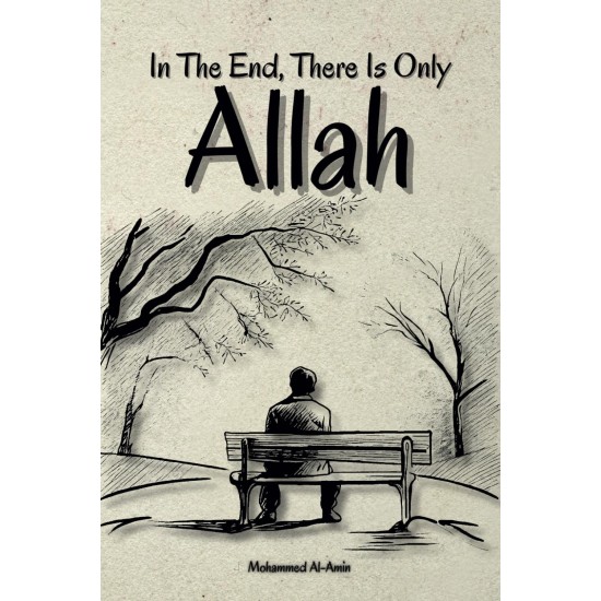 In The End There Is Only Allah