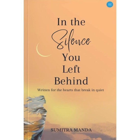 In The Silence You Left Behind In The Silence You Left Behind