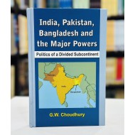 India, Pakistan, Bangladesh And The Major Powers