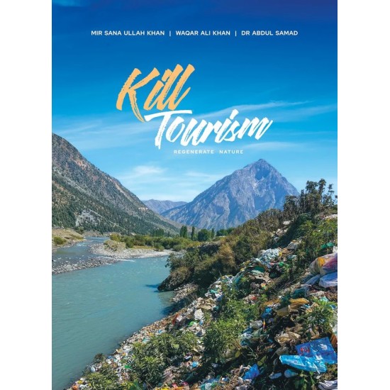 Kill Tourism - Regenerate Nature