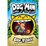 Lord Of The Fleas (Dog Man Series - Book 5)