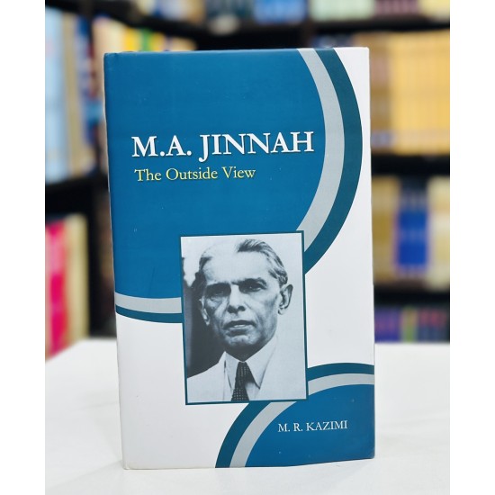 M A Jinnah The Outside View M A Jinnah The Outside View