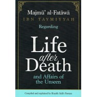 Majmu Al Fatawa Ibn Taymiyyah Regarding Life After Death