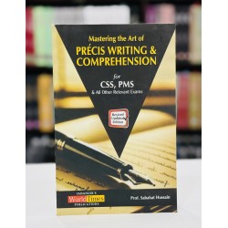 Mastering The Art Precis Writing & Comprehension Mastering The Art Precis Writing & Comprehension