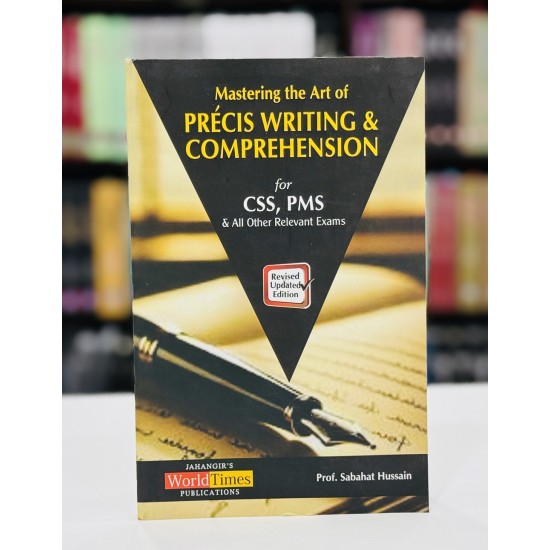 Mastering The Art Precis Writing & Comprehension Mastering The Art Precis Writing & Comprehension