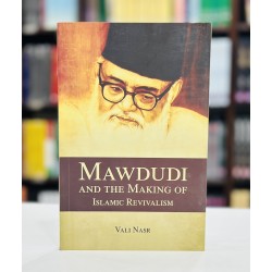 Mawdudi And The Making Of Islamic Revivalism Mawdudi And The Making Of Islamic Revivalism