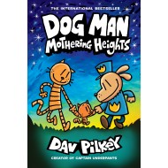 Mothering Heights (Dog Man Series - Book 10)