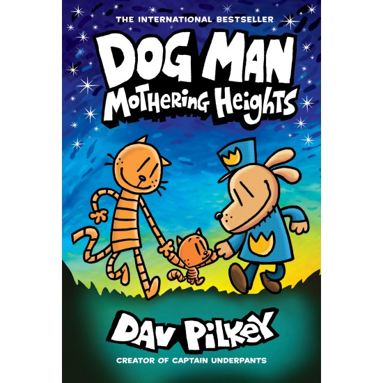 Mothering Heights (Dog Man Series - Book 10) Mothering Heights (Dog Man Series - Book 10)