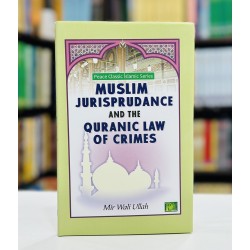 Muslim Jurisprudance And The Quranic Law Of Crimes Muslim Jurisprudance And The Quranic Law Of Crimes