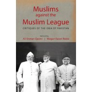 Muslims Against The Muslim League