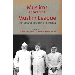 Muslims Against The Muslim League