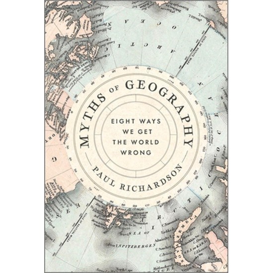 Myths of Geography Myths of Geography