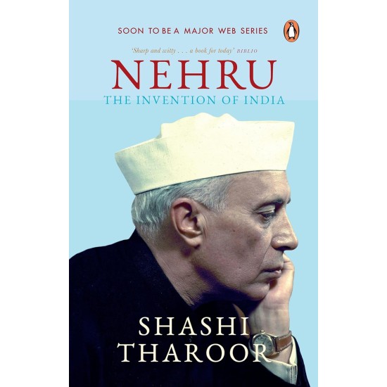 Nehru The Invention Of India
