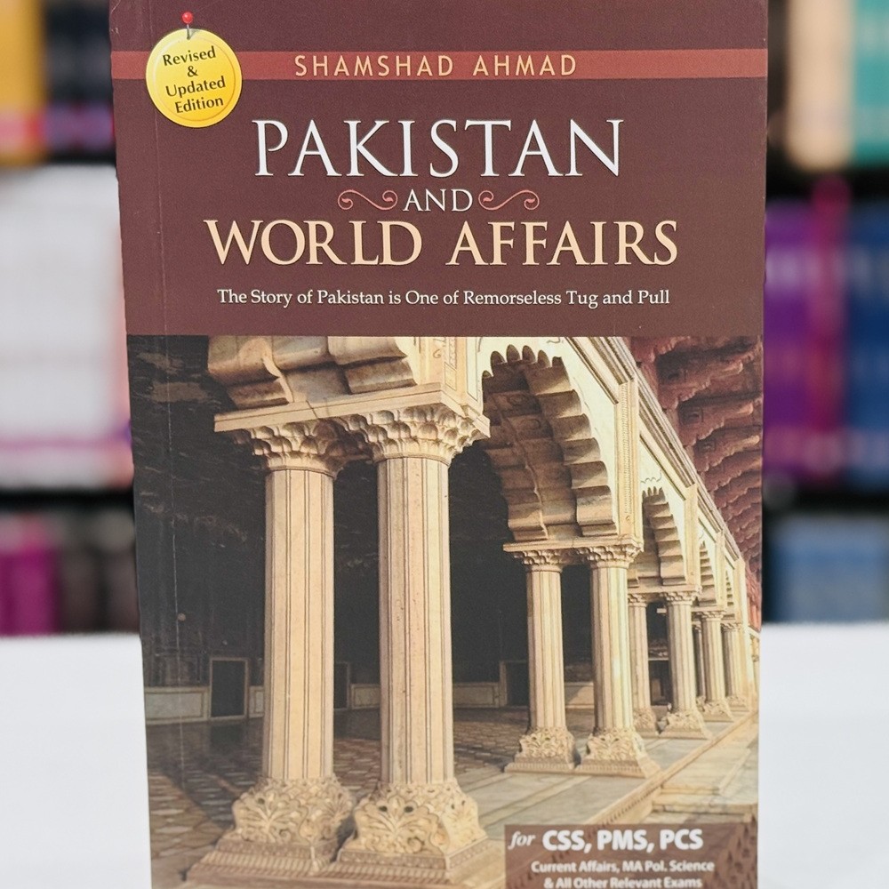 Buy Pakistan And World Affairs By Shamshad Ahmad Khan | Books of CSS ...